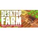 Desktop Farm Remastered